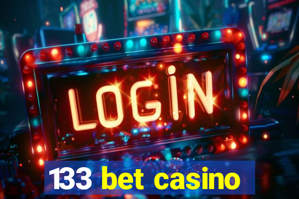 133 bet casino